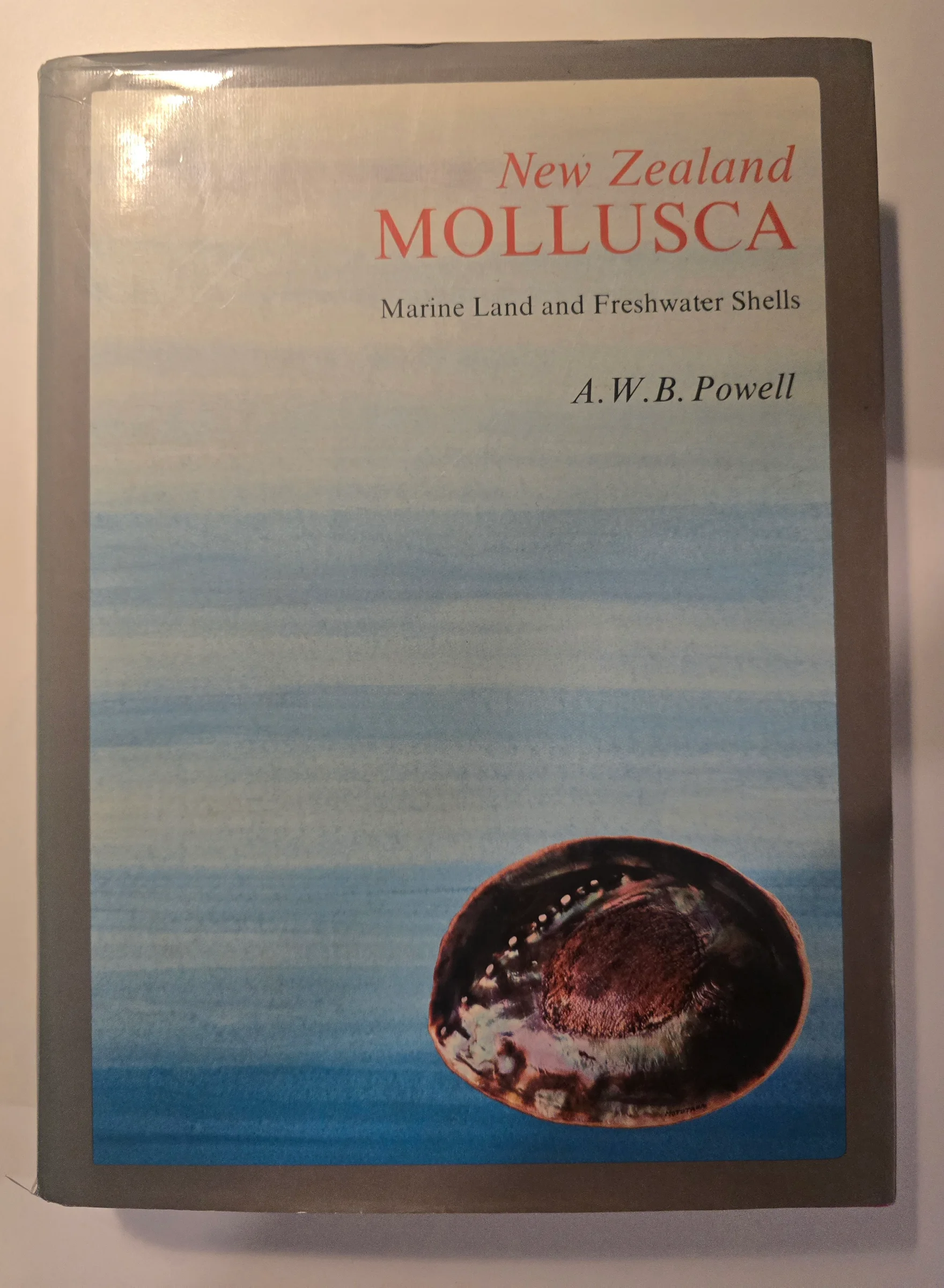 NEW ZEALAND MOLLUSCA Marine Land and Freshwater Shells, Powell ABW, 1979