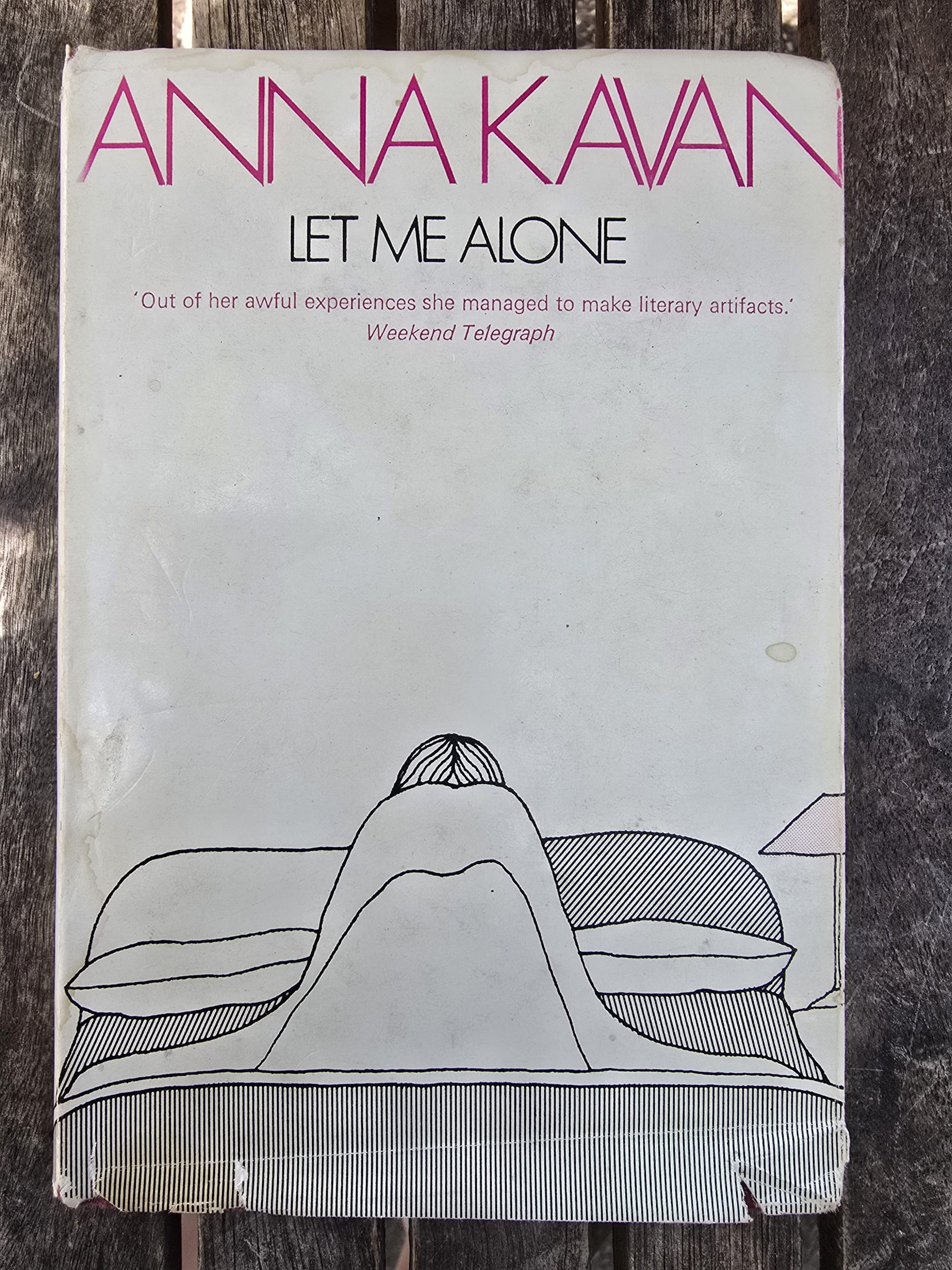 LET ME ALONE by Anna Kavan