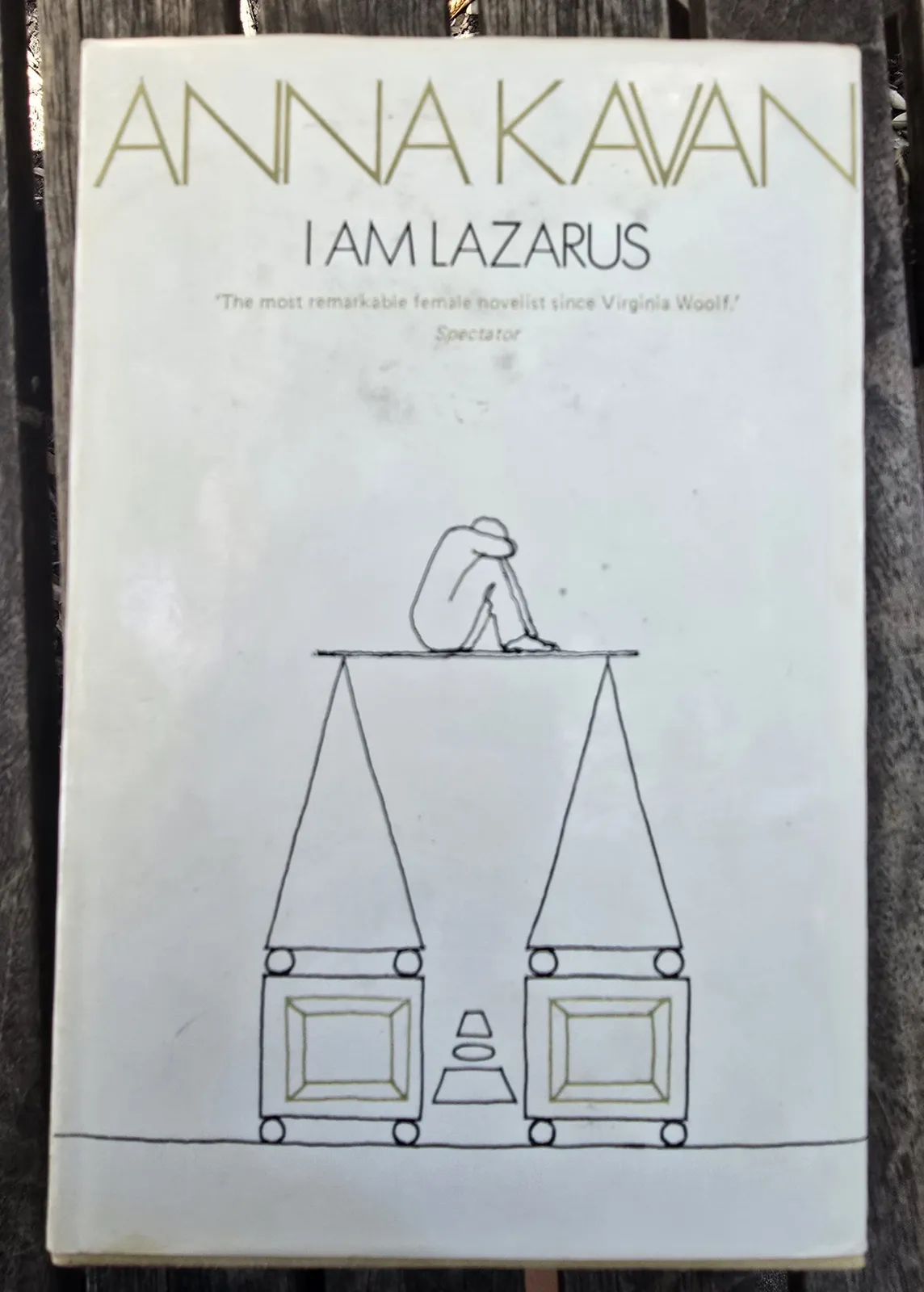 I AM LAZARUS by Anna Kavan