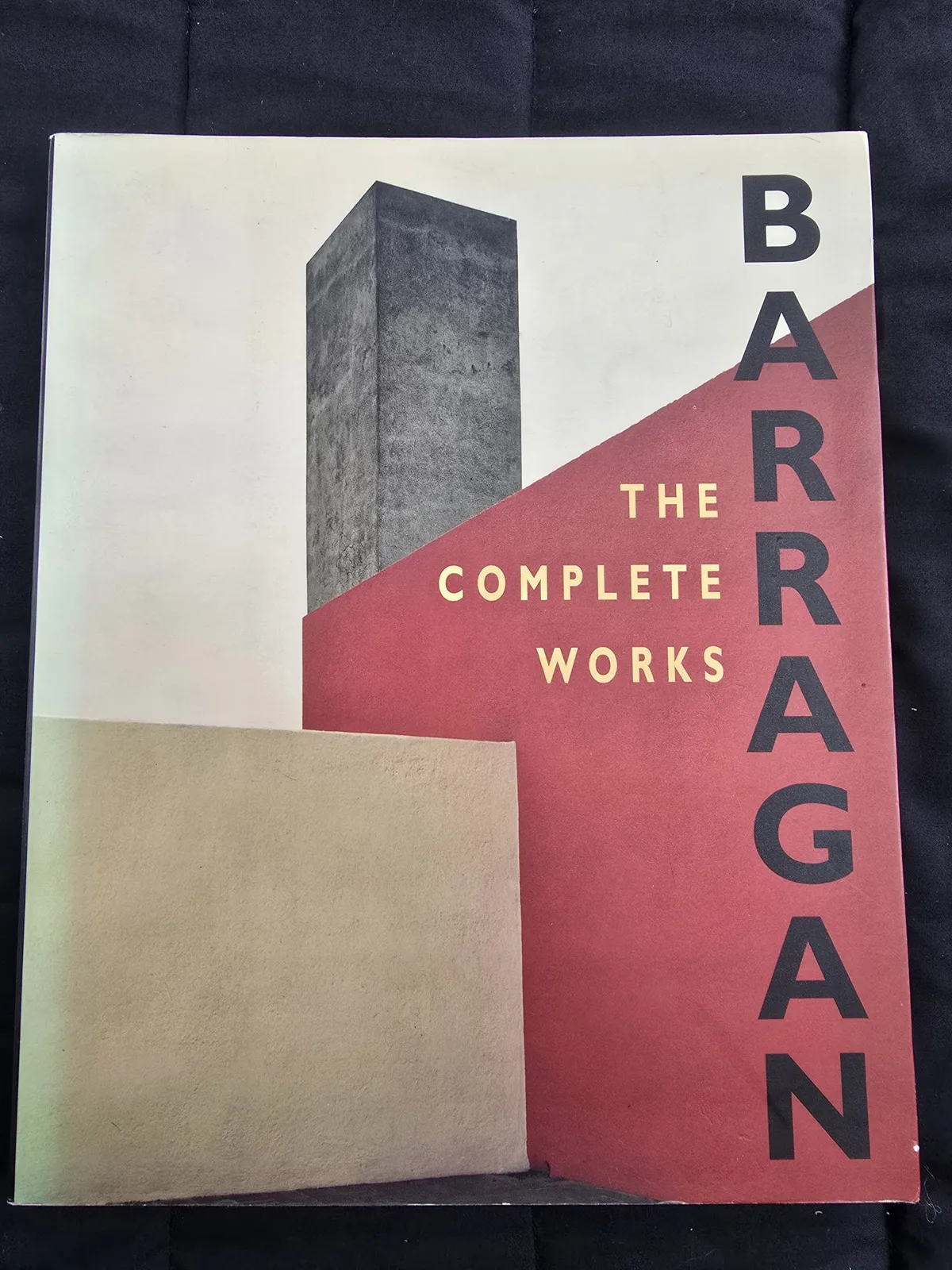 Barragán: The Complete Works, edited by Raúl Rispa